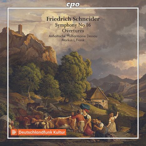 Friedrich Schneider (1786-1853): Symphonie Nr.16 A-Dur, CD