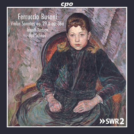 Ferruccio Busoni (1866-1924): Sonaten für Violine &amp; Klavier Nr.1 &amp; 2, CD