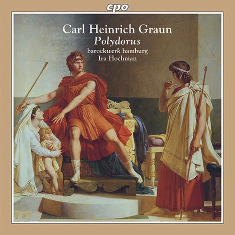 Carl Heinrich Graun (1703-1759): Polydorus (Oper in 5 Akten), 2 CDs