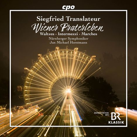 Text: Siegried Translateur, Wiener Praterleben, Waltzes, Intermezzi, Marches, Nürnberger Symphoniker, Jan Michael Horstmann.  
Ein beleuchtetes Riesenrad im Dunkeln.