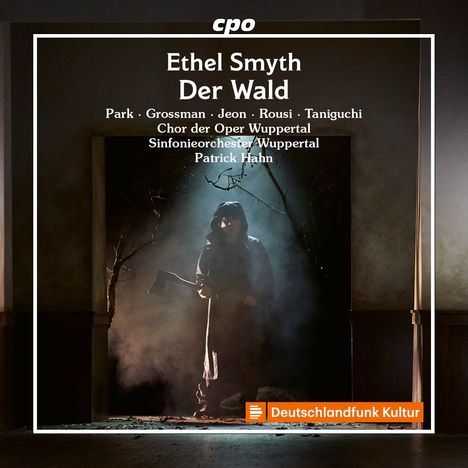 Ethel Smyth (1858-1944): Der Wald (Oper in 1 Akt), CD