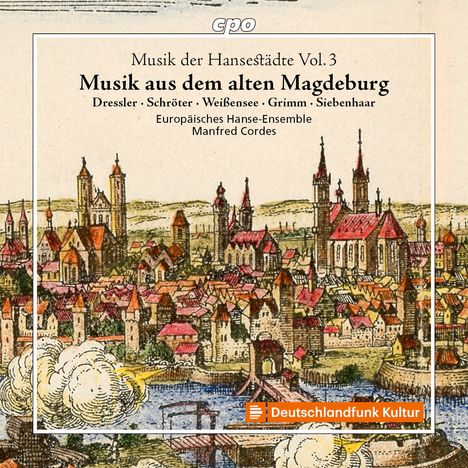 Musik der Hansestädte Vol.3: Musik aus dem alten Magdeburg, CD