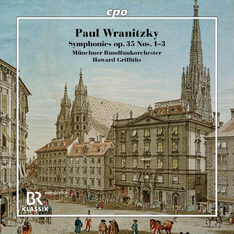 Paul Wranitzky, Symphonies op. 35 Nos. 1-3, Münchner Rundfunkorchester, Howard Griffiths. Historisches Stadtbild.