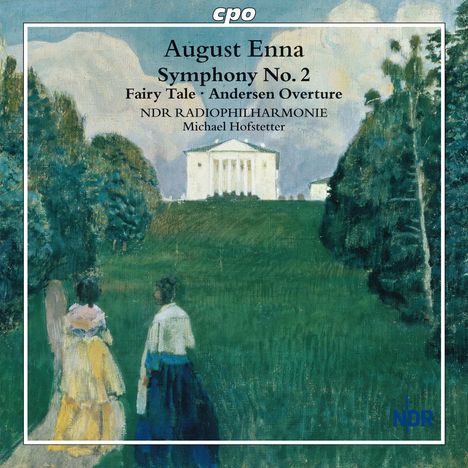 August Enna (1859-1939): Symphonie Nr.2 E-Dur, CD