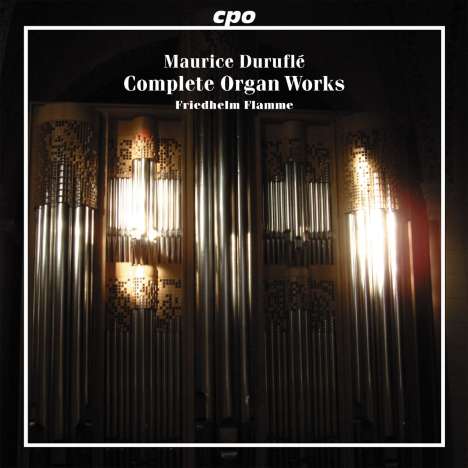 Maurice Durufle (1902-1986): Sämtliche Orgelwerke, Super Audio CD