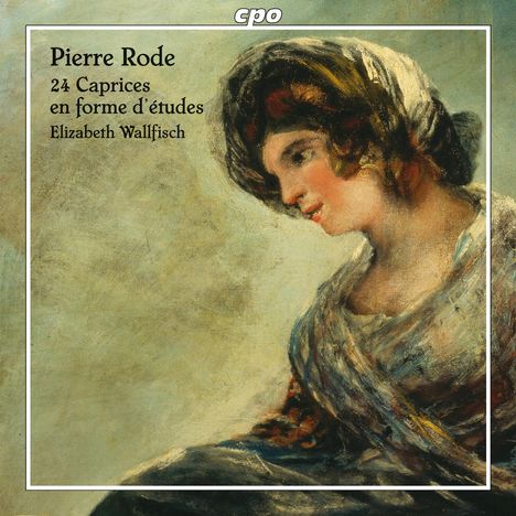 Pierre Rode (1774-1830): Capricen Nr.1-24 für Violine solo, 2 CDs