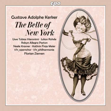 Gustave Kerker (1857-1923): The Belle of New York (Amerikanische Tanzoperette), 2 CDs