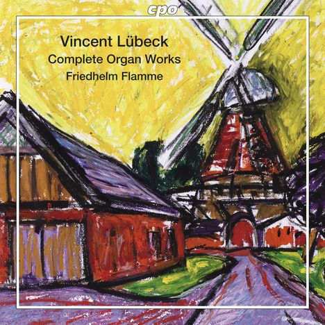 Vincent Lübeck (1654-1740): Sämtliche Orgelwerke, Super Audio CD