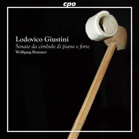 Lodovico Giustini (1685-1743): Cembalosonaten Nr.1,2,7,8,10,11 (Florenz 1732), CD