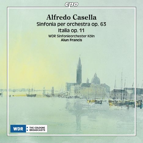 Alfredo Casella (1883-1947): Symphonie Nr.3 op.63, CD