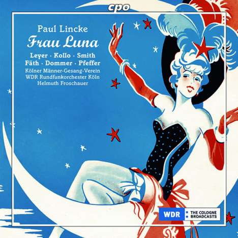 Paul Lincke (1866-1946): Frau Luna, 2 CDs