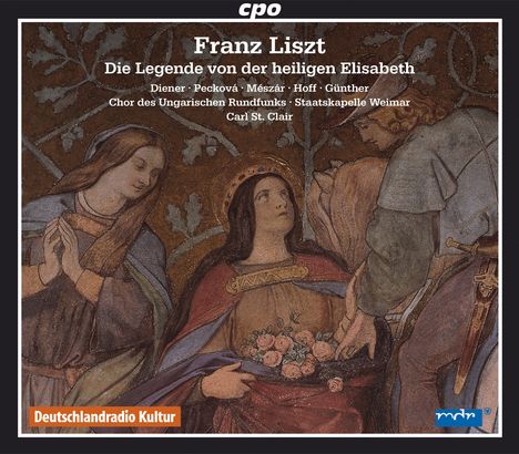 Franz Liszt (1811-1886): Die Legende von der heiligen Elisabeth, 2 CDs