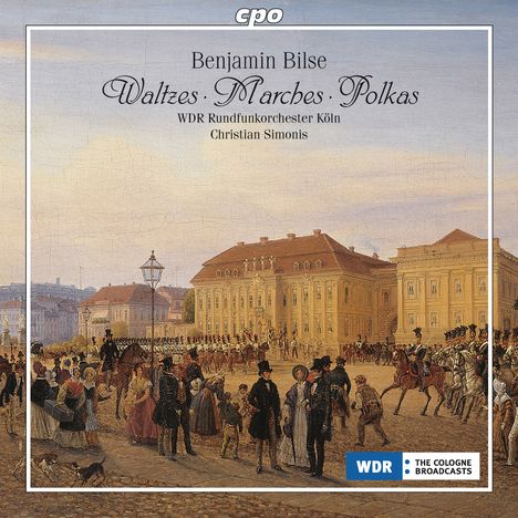 Benjamin Bilse (1816-1902): Walzer, Märsche, Polkas, CD