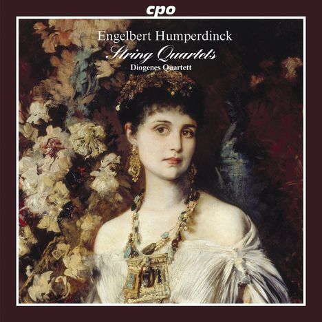 Engelbert Humperdinck (1854-1921): Streichquartett C-Dur, CD