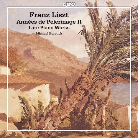 Franz Liszt (1811-1886): Annees de Pelerinage (2.Jahr:Italien), CD