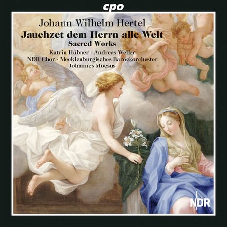 Johann Wilhelm Hertel (1727-1789): Geistliche Musik, CD