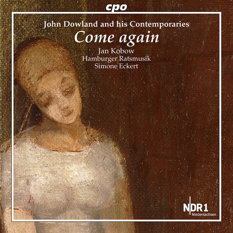 Come again - John Dowland und seine Zeitgenossen, CD