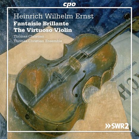 "Heinrich Wilhelm Ernst, Fantaisie Brillante, The Virtuoso Violin". Eine Violine liegt auf einem blauen Hintergrund.