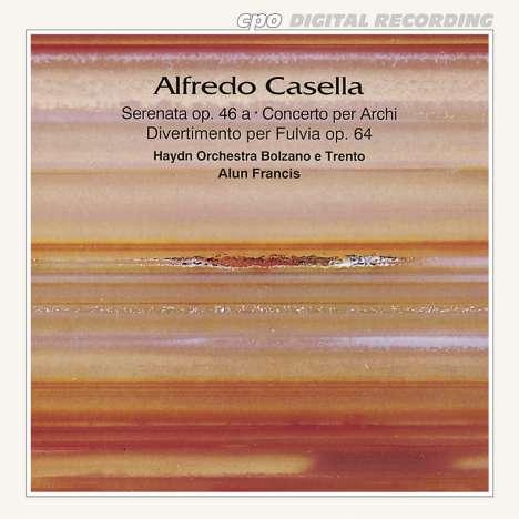 Alfredo Casella (1883-1947): Orchesterwerke, CD