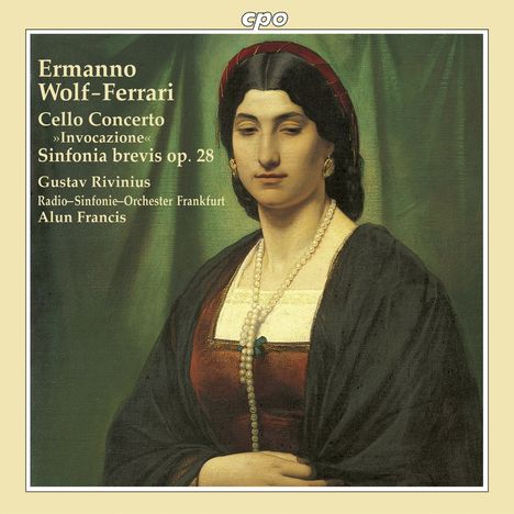 Ermanno Wolf-Ferrari (1876-1948): Cellokonzert op.31, CD