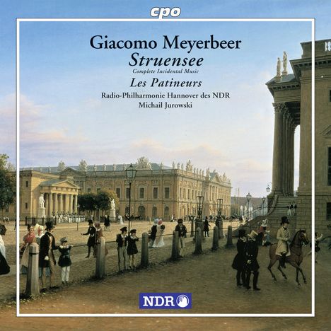 Giacomo Meyerbeer (1791-1864): Struensee (Bühnenmusik), CD