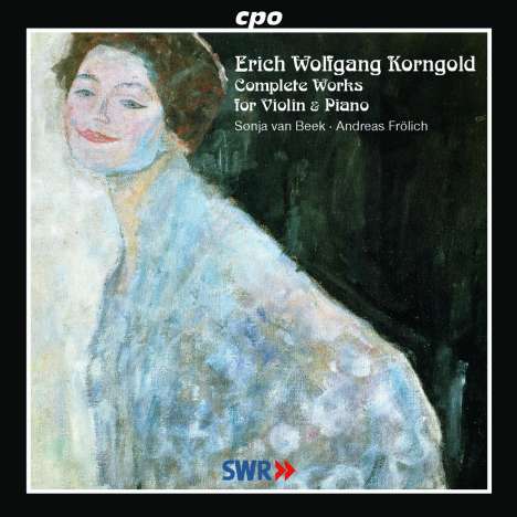 Erich Wolfgang Korngold (1897-1957): Kammermusik für Violine &amp; Klavier (Gesamtaufnahme), CD