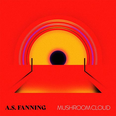 A.S. Fanning: Mushroom Cloud, LP