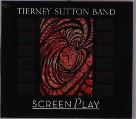 Tierney Sutton (geb. 1963): Screenplay, CD