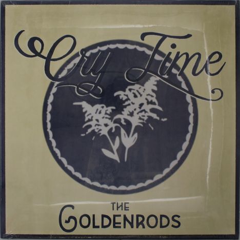 The Goldenrods: Cry Time, LP