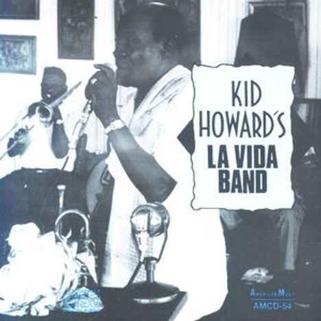 Kid Howard: Kid Howard's La Vida Band, CD