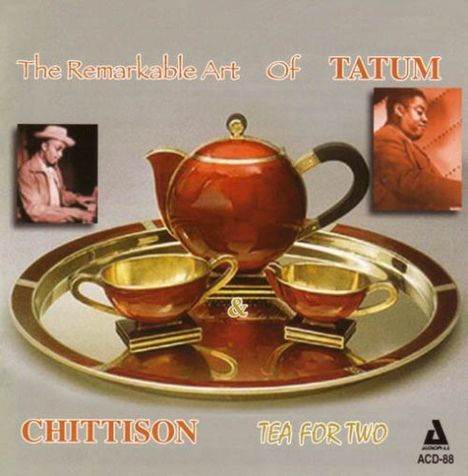 Art Tatum &amp; Herman Chittison: Tea For Two, CD