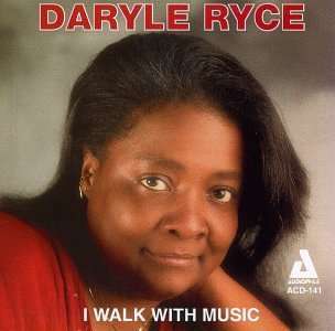 Daryle Ryce: I Walk With Music, CD