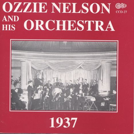 Ozzie Nelson: And His Orchestra 1937, CD