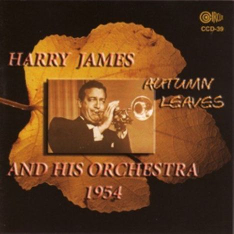 Harry James (1916-1983): Autumn Leaves 1954, CD