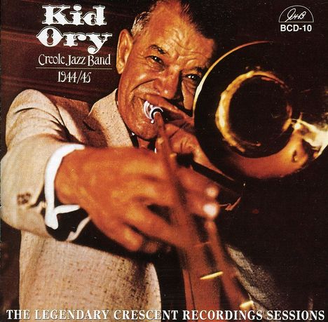 Kid Ory (1886-1973): Legendary Crescent Recording..., CD