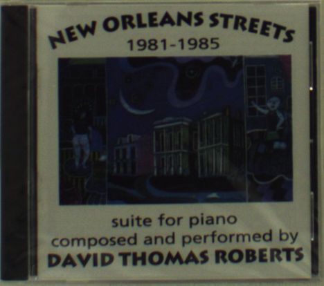 David Thomas Roberts: New Orleans Streets 198, CD