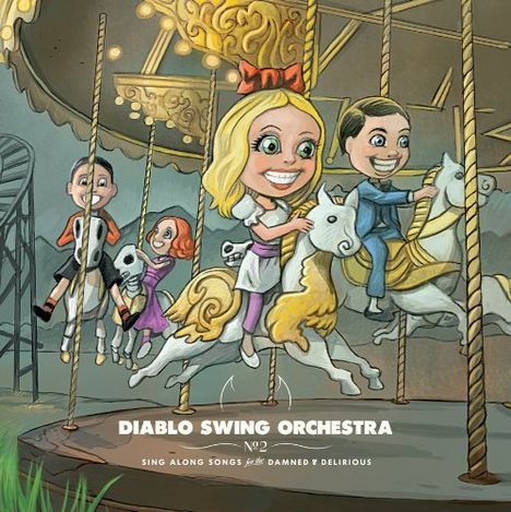 Diablo Swing Orchestra: Sing-Along Songs For The Damned..., CD