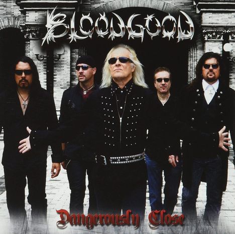Bloodgood: Dangerously Close (Limited Edition), CD