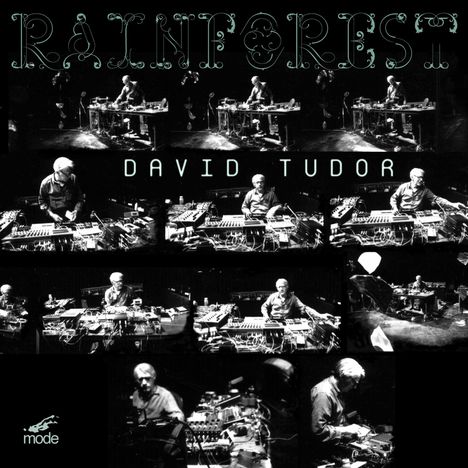 David Tudor (1926-1996): Rainforest für Elektronik (Versionen I &amp; IV), CD