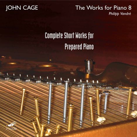 John Cage (1912-1992): Werke für präpariertes Klavier, 2 CDs