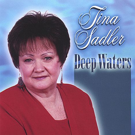 Tina Sadler: Deep Waters, CD