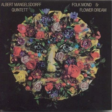 Albert Mangelsdorff (1928-2005): Folk Mond &amp; Flower Dreams, CD