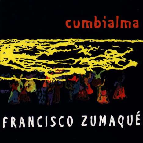 Francisco Zumaque: Cumbialma, CD