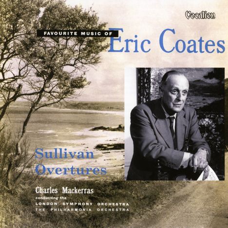 Eric Coates (1886-1957): Orchesterwerke - Favourite Music of Eric Coates, CD