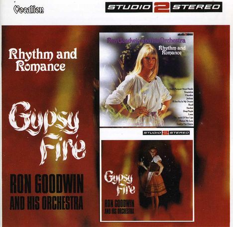 Ron Goodwin (1925-2003): Gypsy Fire / Rhythm &amp; Romance, 2 CDs