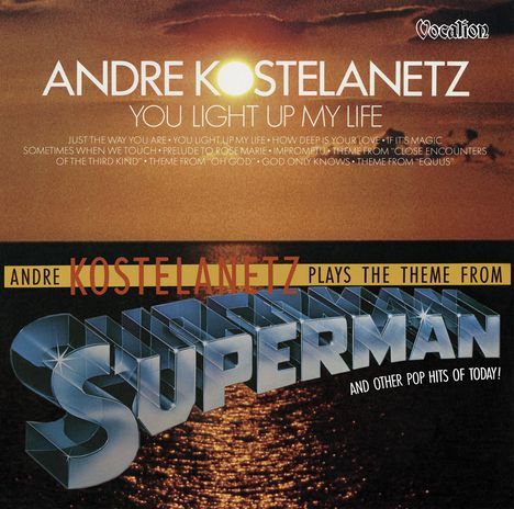 Andre Kostelanetz: Filmmusik: You Light Up / Plays The Theme From Superman, 2 CDs