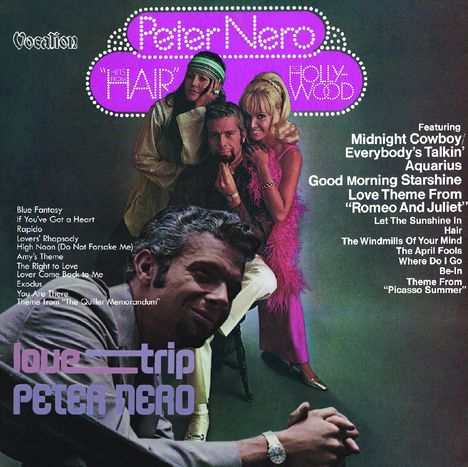 Peter Nero (1934-2023): Love Trip / Hits From Hair To Hollywood, CD