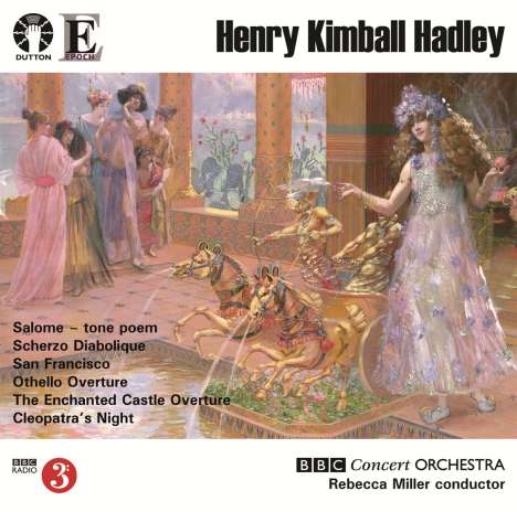 Henry Kimball Hadley (1871-1937): Orchesterwerke, CD