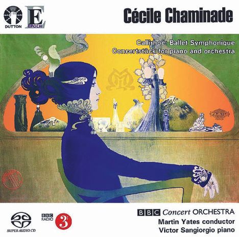 Cecile Chaminade (1857-1944): Ballet symphonique op. 37 "Callirhoe", Super Audio CD