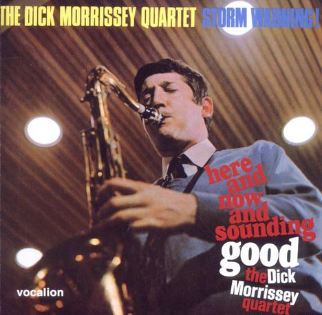 Dick Morrissey (1940-2000): Here And Now.../Storm Warning!, 2 CDs